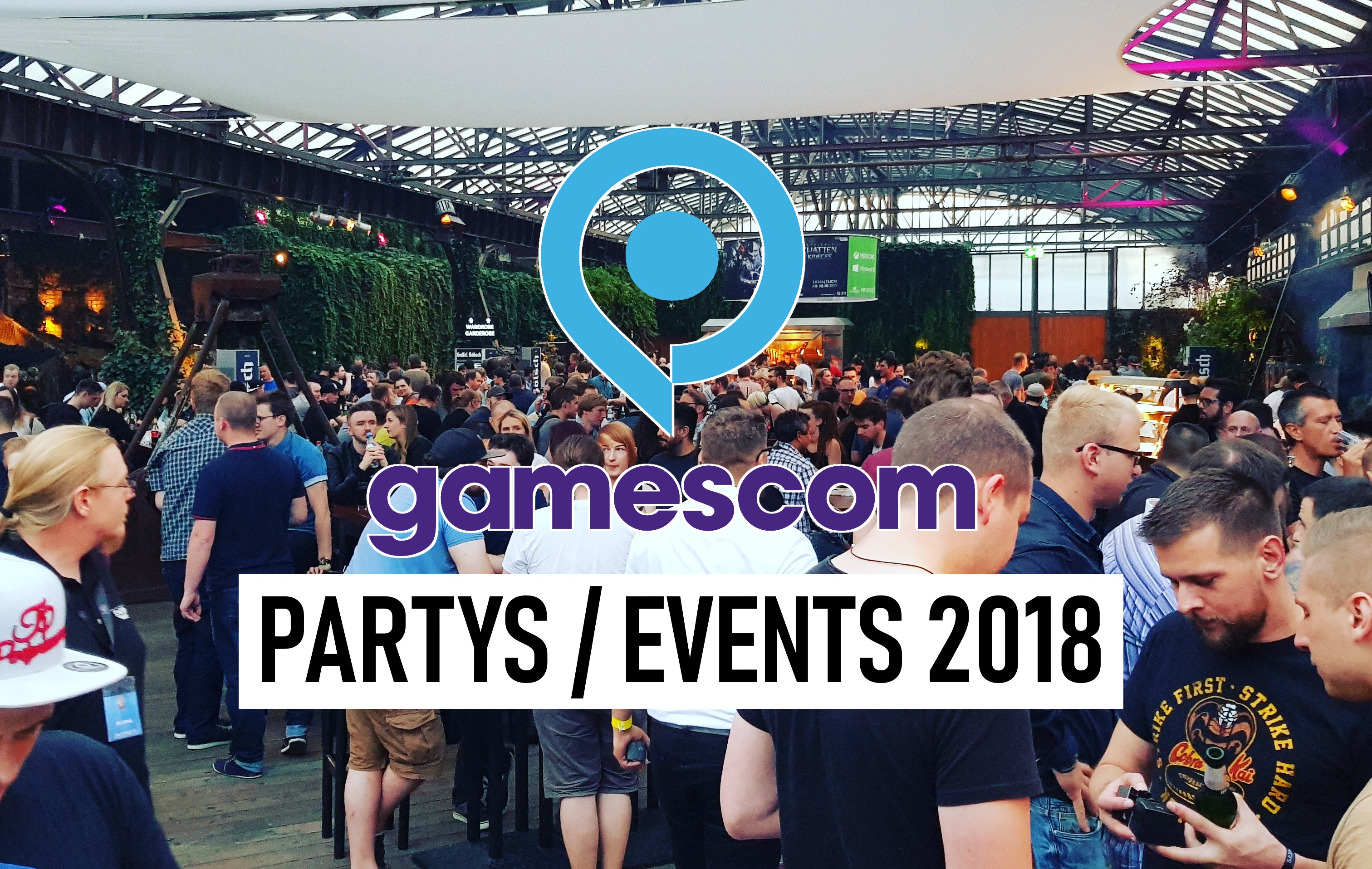 gamescom 2018 Partys