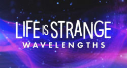 Life is Strange: Wavelenghts